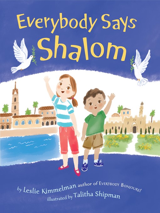 Title details for Everybody Says Shalom by Leslie Kimmelman - Available